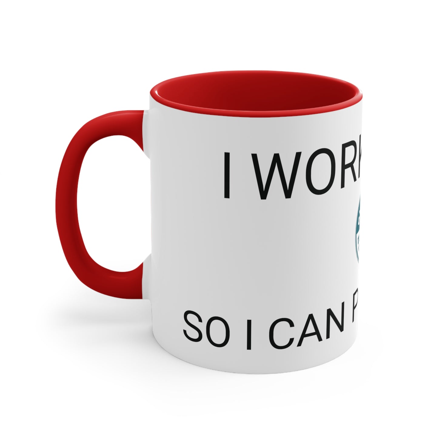 11oz White "I work hard so I can work harder" mug