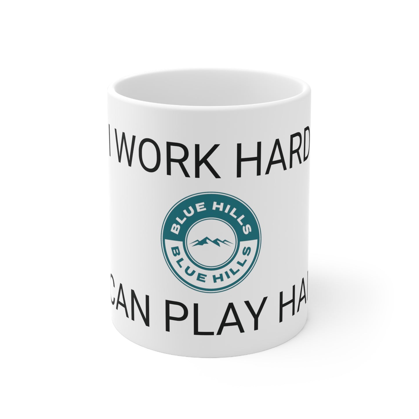 11oz White "I work hard so I can play harder" mug