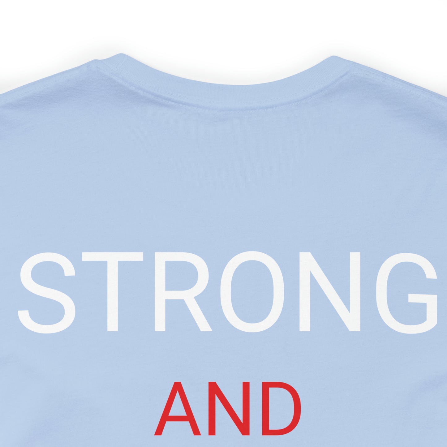 BlueHills "Strong and Free" Unisex Jersey Short Sleeve Tee